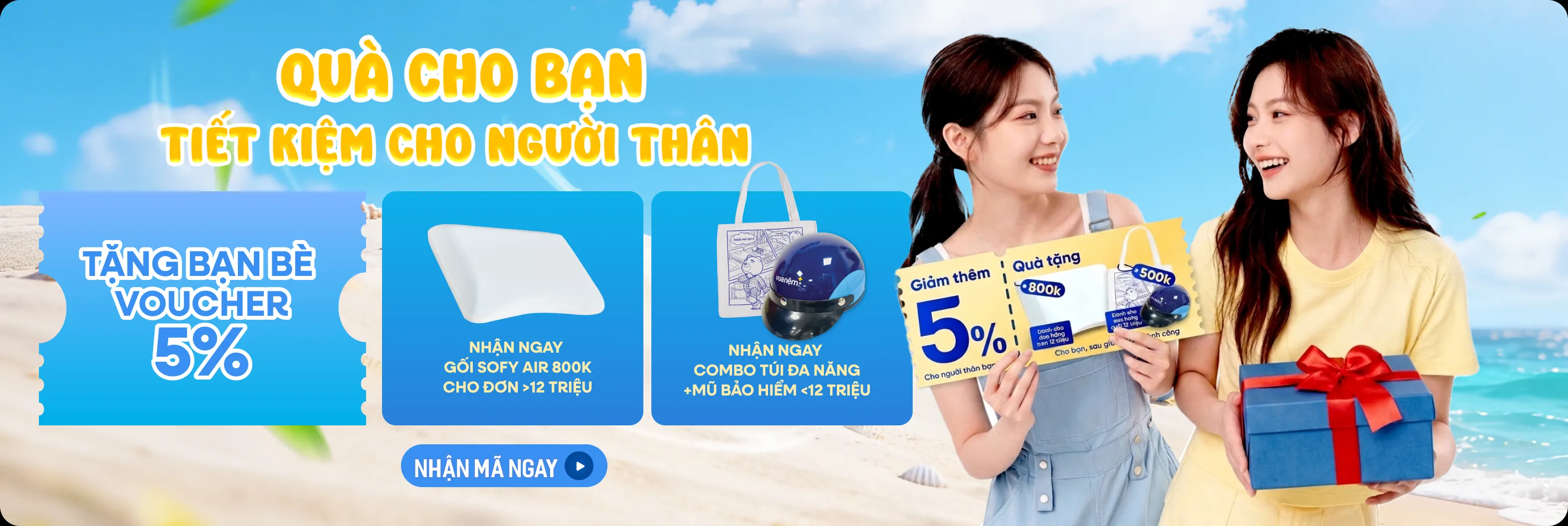 Quà cho bạn - tiết kiệm cho người thân