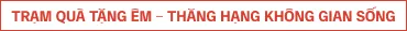 Trạm quà tặng êm - Thăng hạng không gian sống