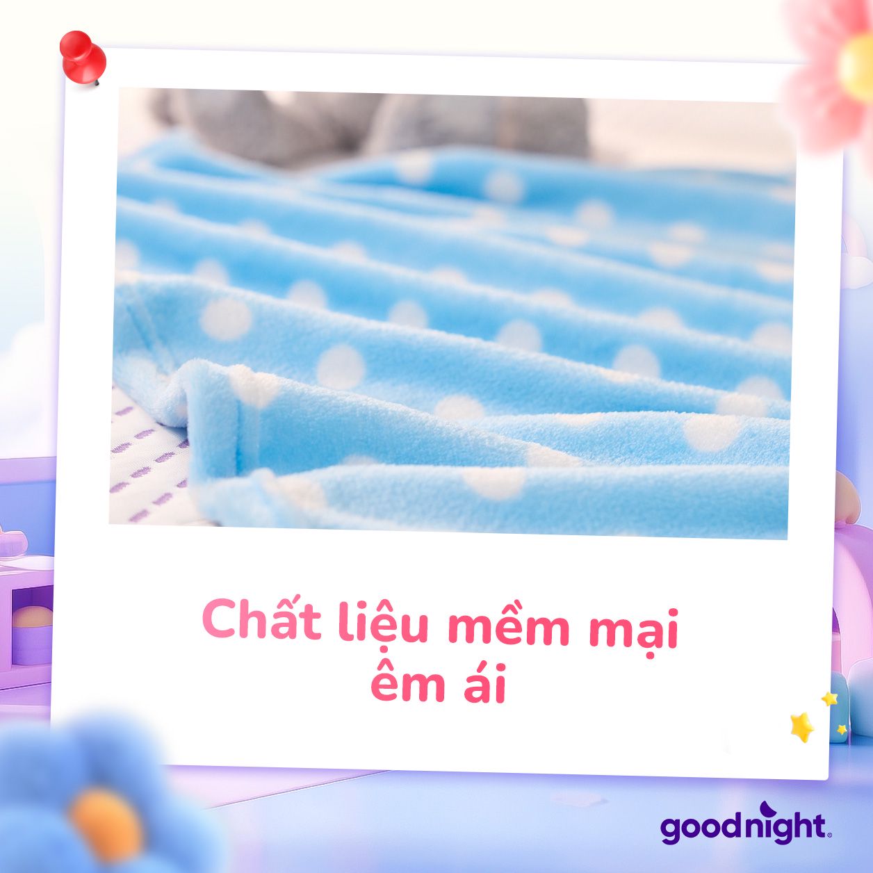 Chất liệu mềm mịn – Dịu nhẹ cho làn da nhạy cảm của bé