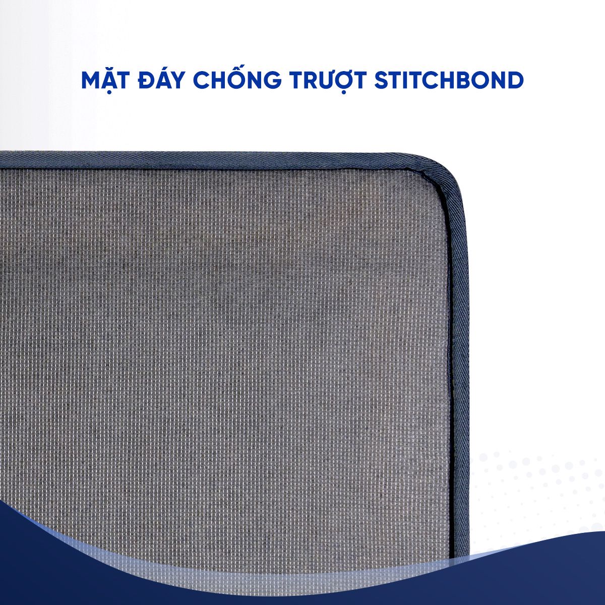 Mặt đáy chống trượt Stitch Bond thông minh, cố định nệm