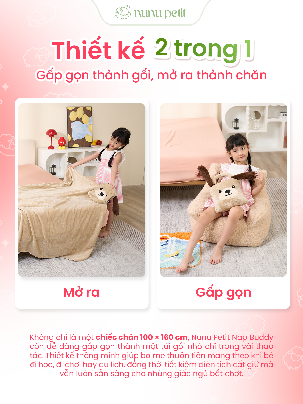 Thiết kế 2 trong 1 gấp gọn thành gối mở ra thành chăn Nunu Petit Nap Buddy