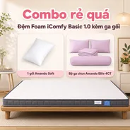 Combo rẻ quá 2: Đệm Foam iComfy Basic 1.0 kèm ga gối