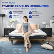 (Phiên bản giới hạn) Nệm Foam Tempur Pro Plus Medium Firm tương thích toàn diện dày 25cm