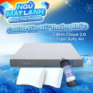 Combo Đàn Hồi Thoáng Khí 2: 1 đệm Cloud 2.0 + 2 gối Sofy Air