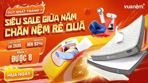 Ưu Đãi Tháng 7: Siêu Sale Giữa Năm – Chăn Nệm Rẻ Quá