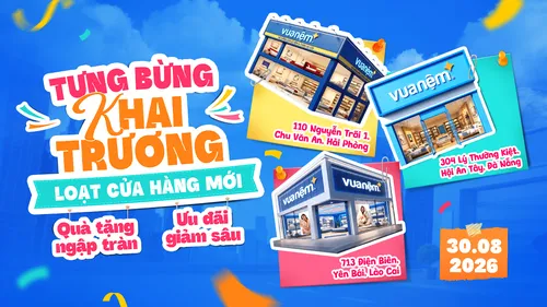 Vua Nệm Khai Trương Cửa Hàng Tại 110 Nguyễn Trãi 1, TP Chí Linh, Hải Dương