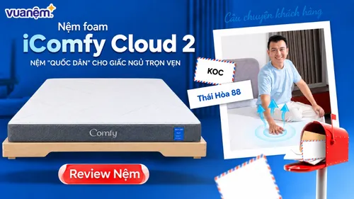 Thái Hòa 88 bật mí bí quyết chăm vợ đỡ đau lưng, ngủ mát suốt đêm với nệm foam Comfy Cloud 2.0